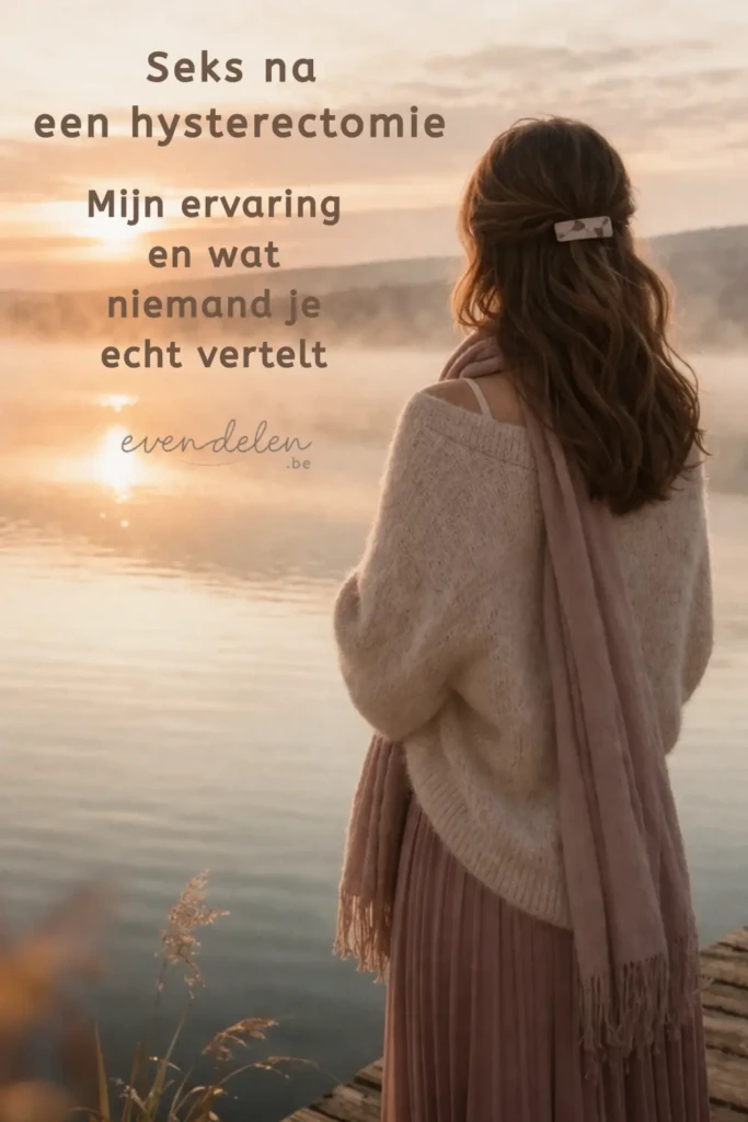 De angst voor seks na een hysterectomie.  Dit is mijn ervaring en wat niemand je echt vertelt.