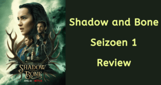 Shadow and Bone – Seizoen 1 – Review