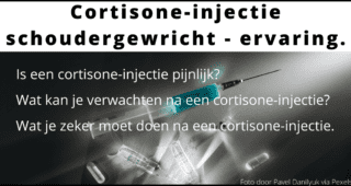 Cortisone-injectie schoudergewricht – ervaring.