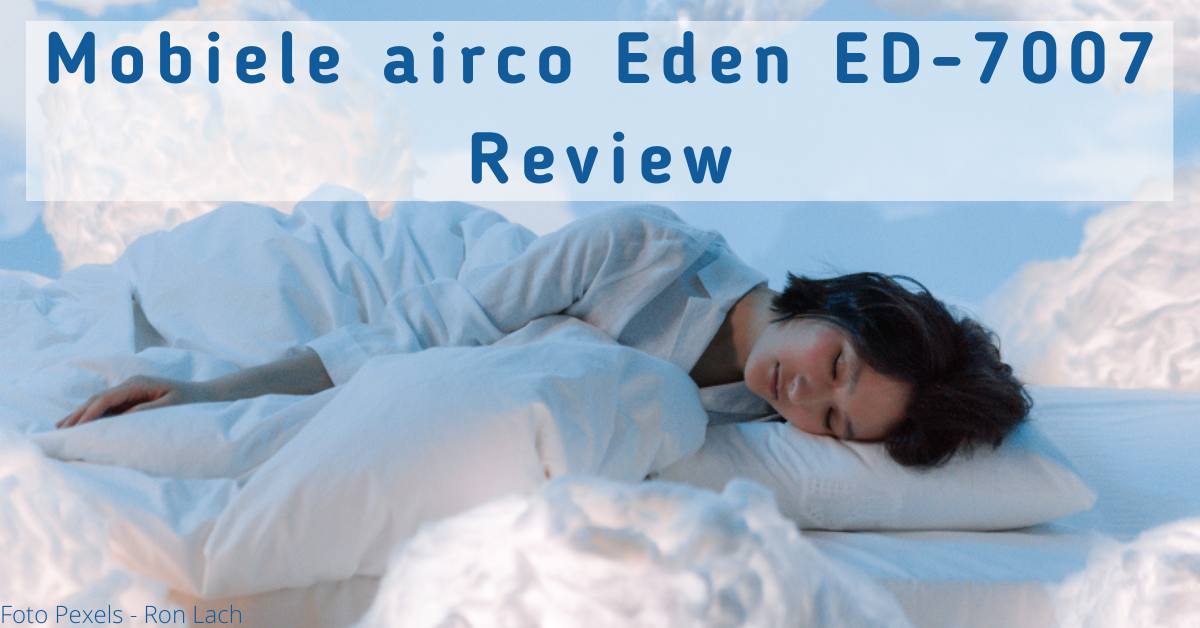 EvenDelen.be Mobiele Airco Eden ED-7007 Review