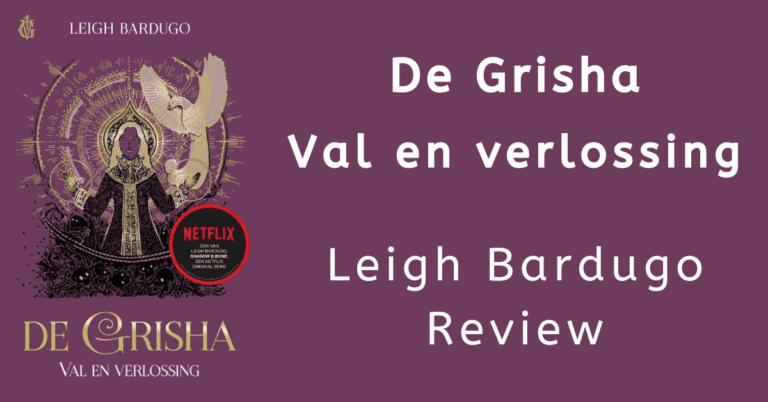 EvenDelen.be Val en Verlossing Leigh Bardugo review