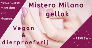 Mistero Milano gellak – vegan & dierproefvrij.