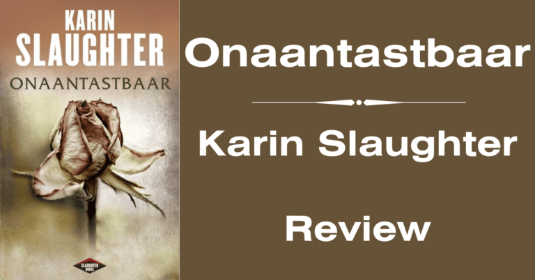 EvenDelen.be Onaantastbaar Karin Slaughter Review