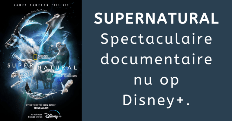 EvenDelen.be Supernatural National Geographic Disney+
