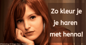 Zo kleur je je haren met henna!