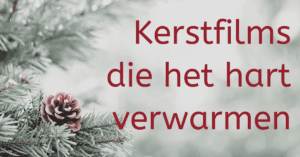 Kerstfilms die het hart verwarmen.