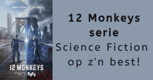 EvenDelen.be 12 Monkeys serie