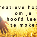 EvenDelen.be Creatieve hobby’s om je hoofd leeg te maken