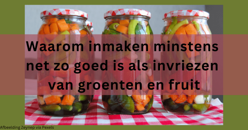 EvenDelen.be Inmaken groenten en fruit voordelen